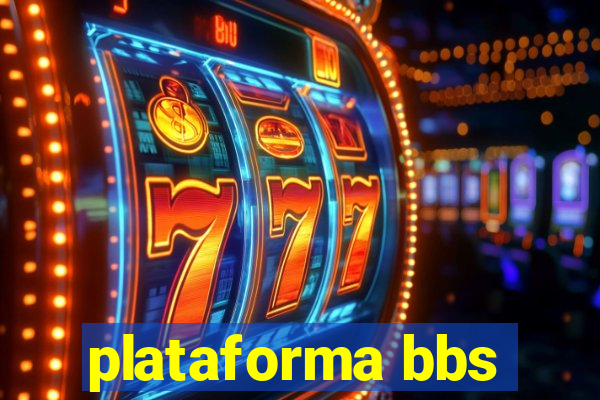 plataforma bbs